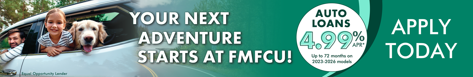 Your Next Adventure Starts at FMFCU 4.99% APR* Auto Loans