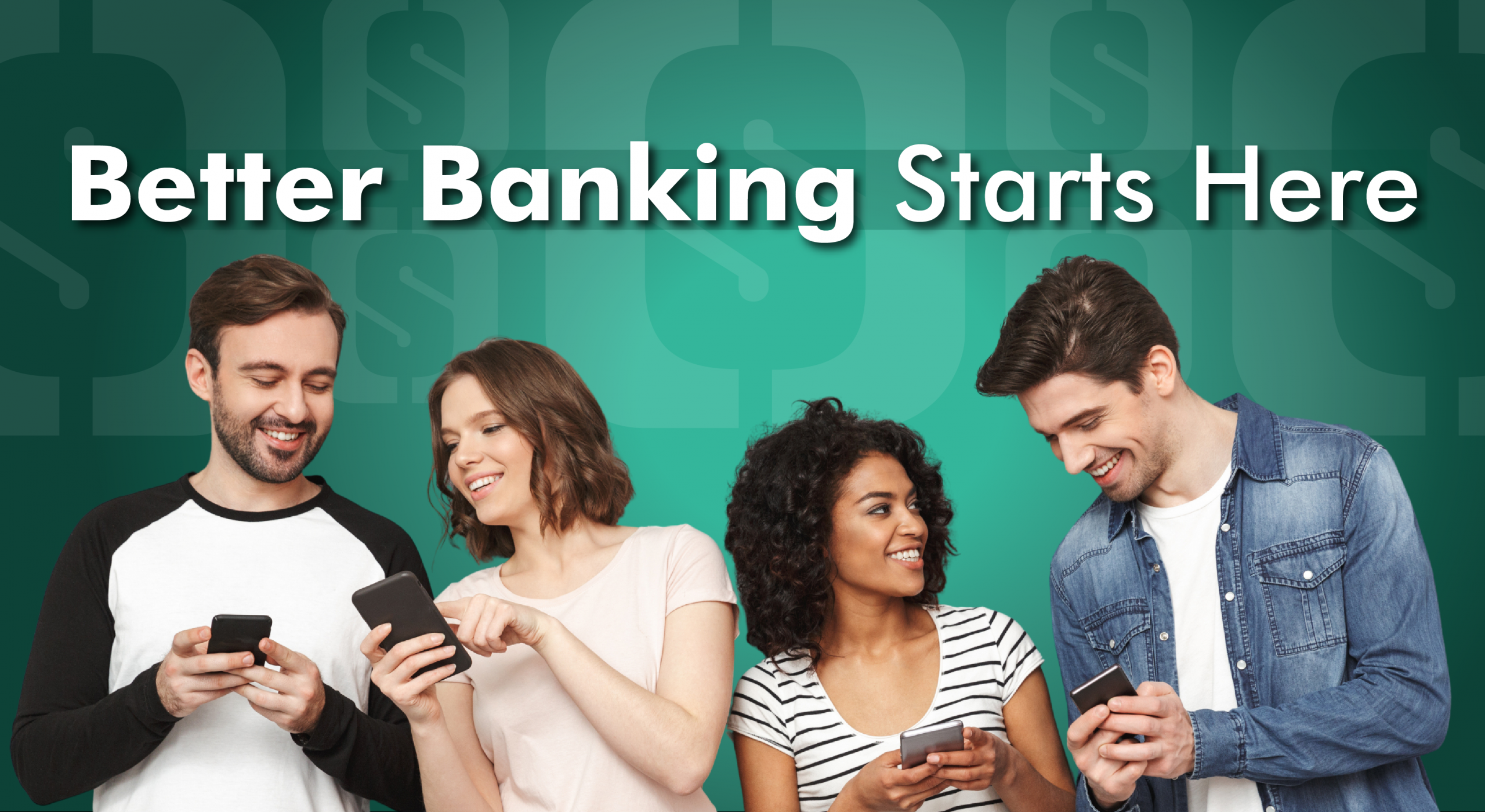 Better Banking Starts Here